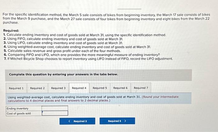  For the specific identification method, the March 5 sale consists of