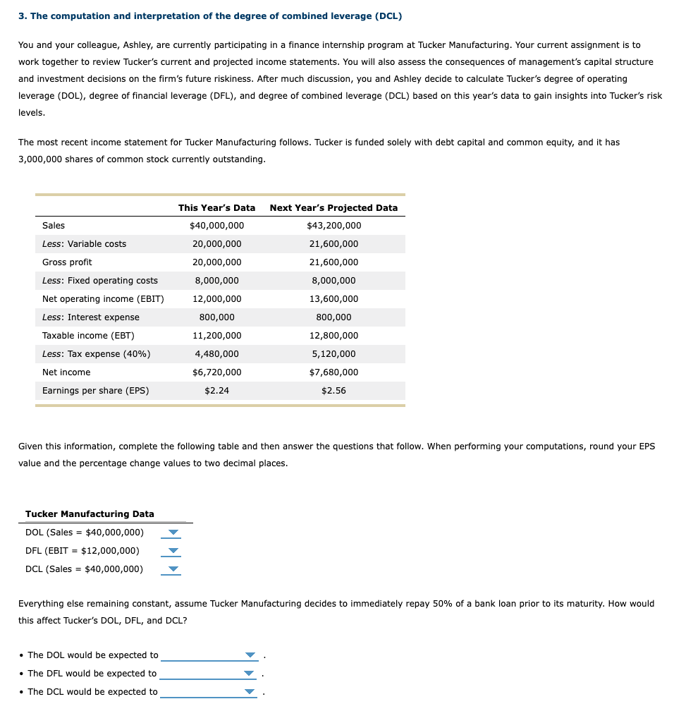  DCL DOL (1.59, 1.67, 1.79) (remain constant, decrease, increase) DFL (1.59,