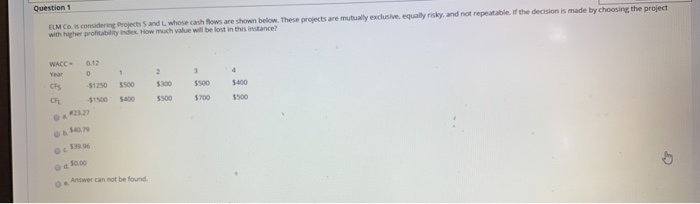 shark co is considering two mutually exclusive, equally risky and not repeatable