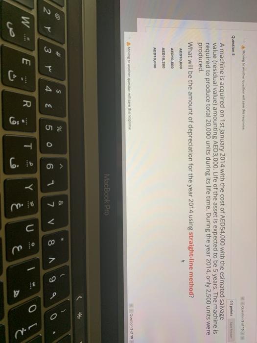 another question will save this response. Question 2 In computing depreciation, salvage