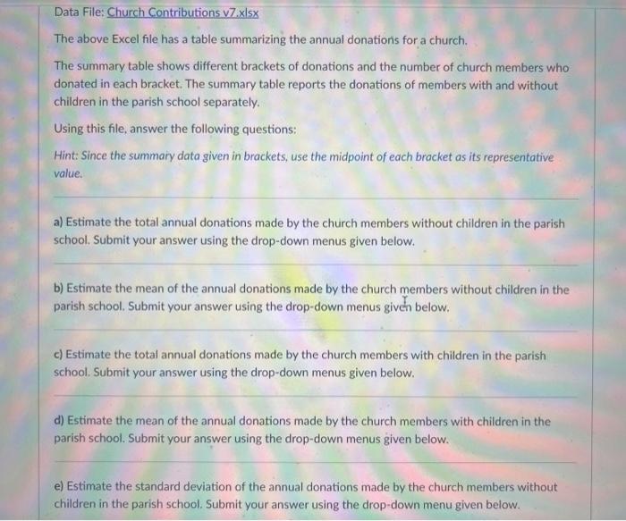 please help The above Excel file has a table summarizing the annual