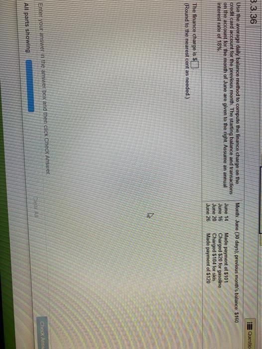  3.3.36 Questio Use the average daily balance method to compute the