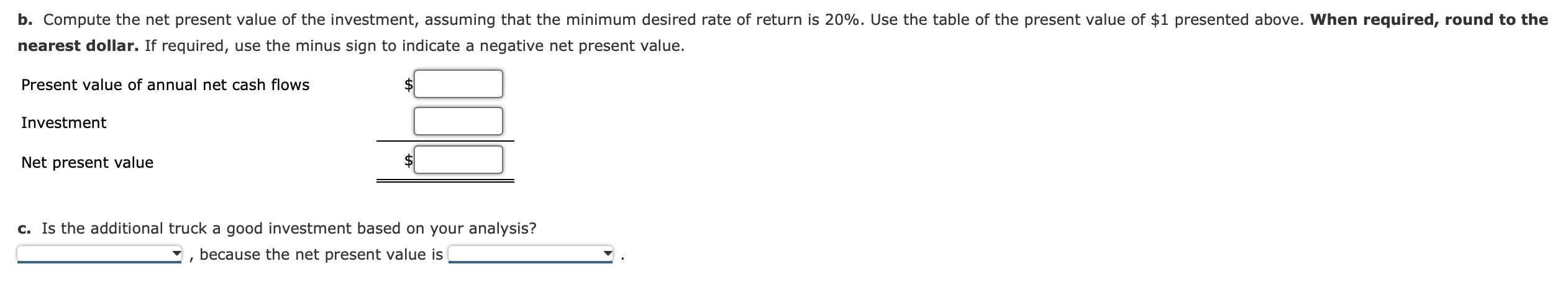 considering the purchase of an additional delivery vehicle for $39,000 on January