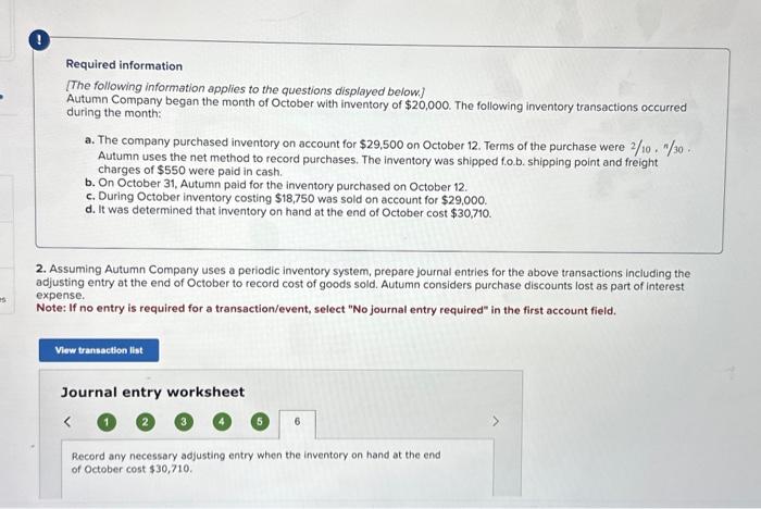 please eead journal entries correctly Required information [The following information applies to