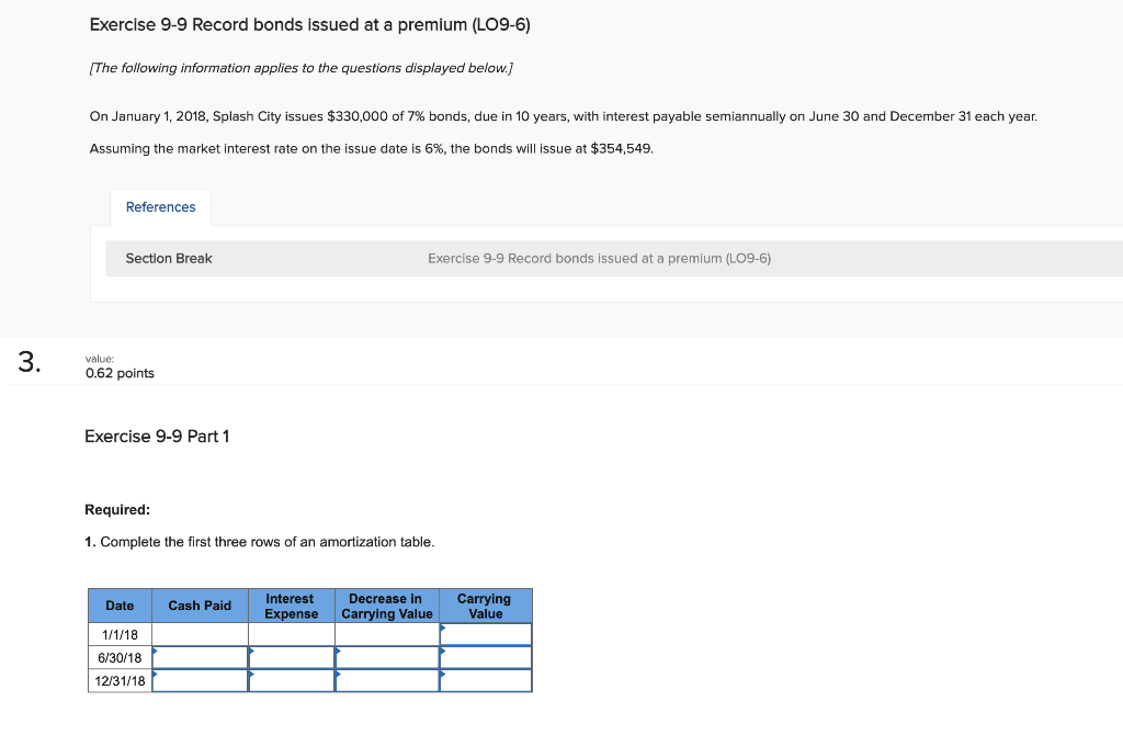 Exercise 9-9 Record bonds issued at a premium (LO9-6) (The following