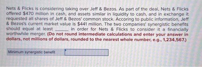  Nets \& Flicks is considering taking over Jeff \& Bezos. As