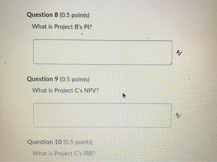 $10,000 for 5 years. The second project (B) will cost $63,000 initially.