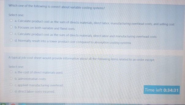  . Which one of the following is correct about variable costing
