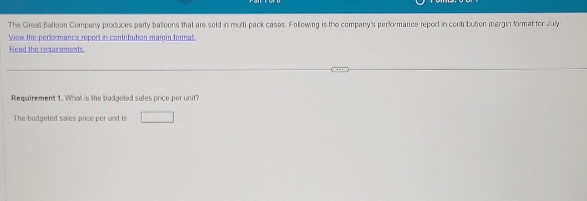 Performance report in contribution margin format Requirements 1. What is the