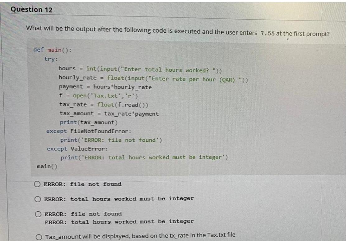  What will be the output after the following code is executed