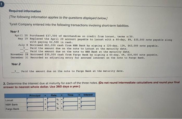 someone please me on this question? Required information [The following information applies