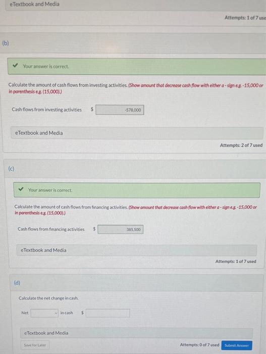 me to Calculate the net change in cash. Data is provided so
