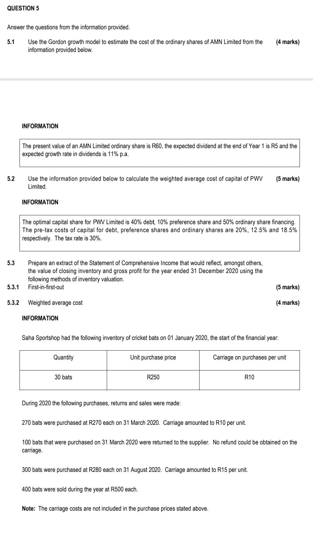  QUESTION 5 Answer the questions from the information provided. 5.1 Use