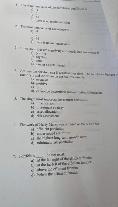 1. The minimum value of the correlation cocfficient is a) 1