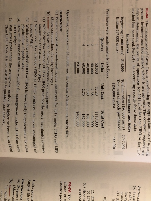  present inventory cost flow method, which is average-cost. The company reques