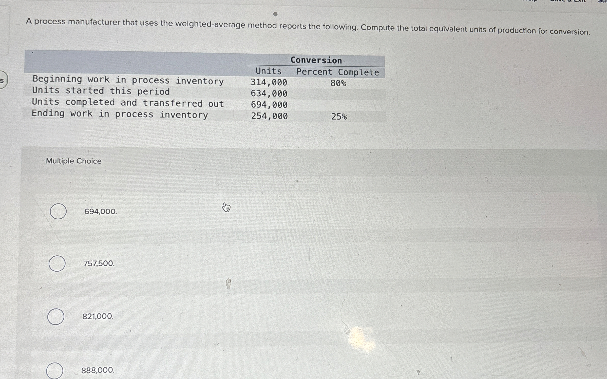  A process manufacturer that uses the weighted-average method reports the following.