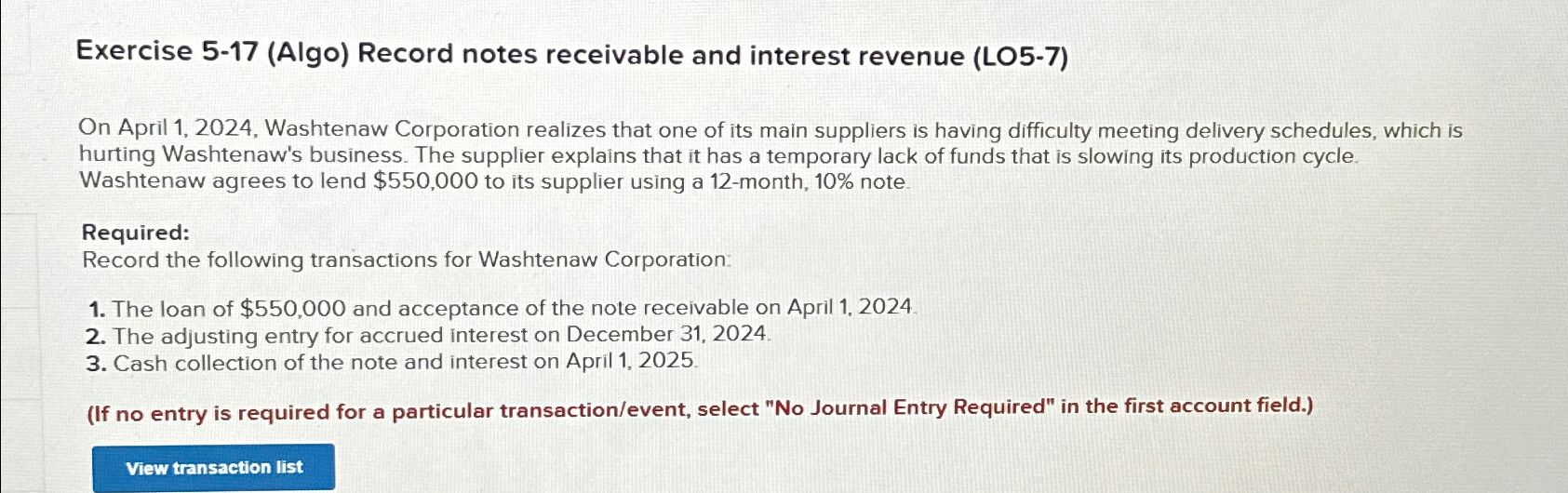  Exercise 5-17(Algo) Record notes receivable and interest revenue (LO5-7) On April