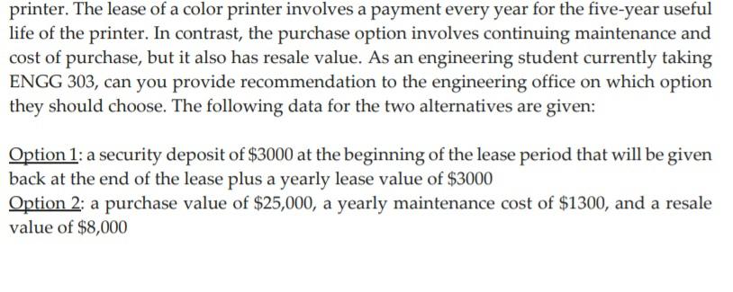printer. The lease of a color printer involves a payment every