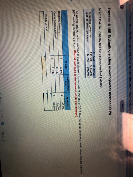  heducation.com/flow/connect.htm?returnUrl ht Exercise 6-16B Estimating ending inventory-retail method LO P4 In