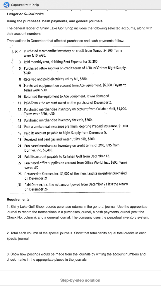  Captured with Xnip Ledger or QuickBooks Using the purchases, bash payments,