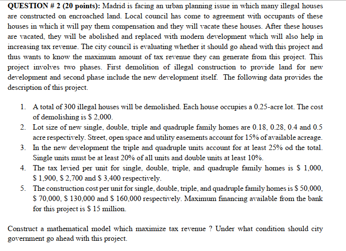  QUESTION # 2 (20 points): Madrid is facing an urban planning