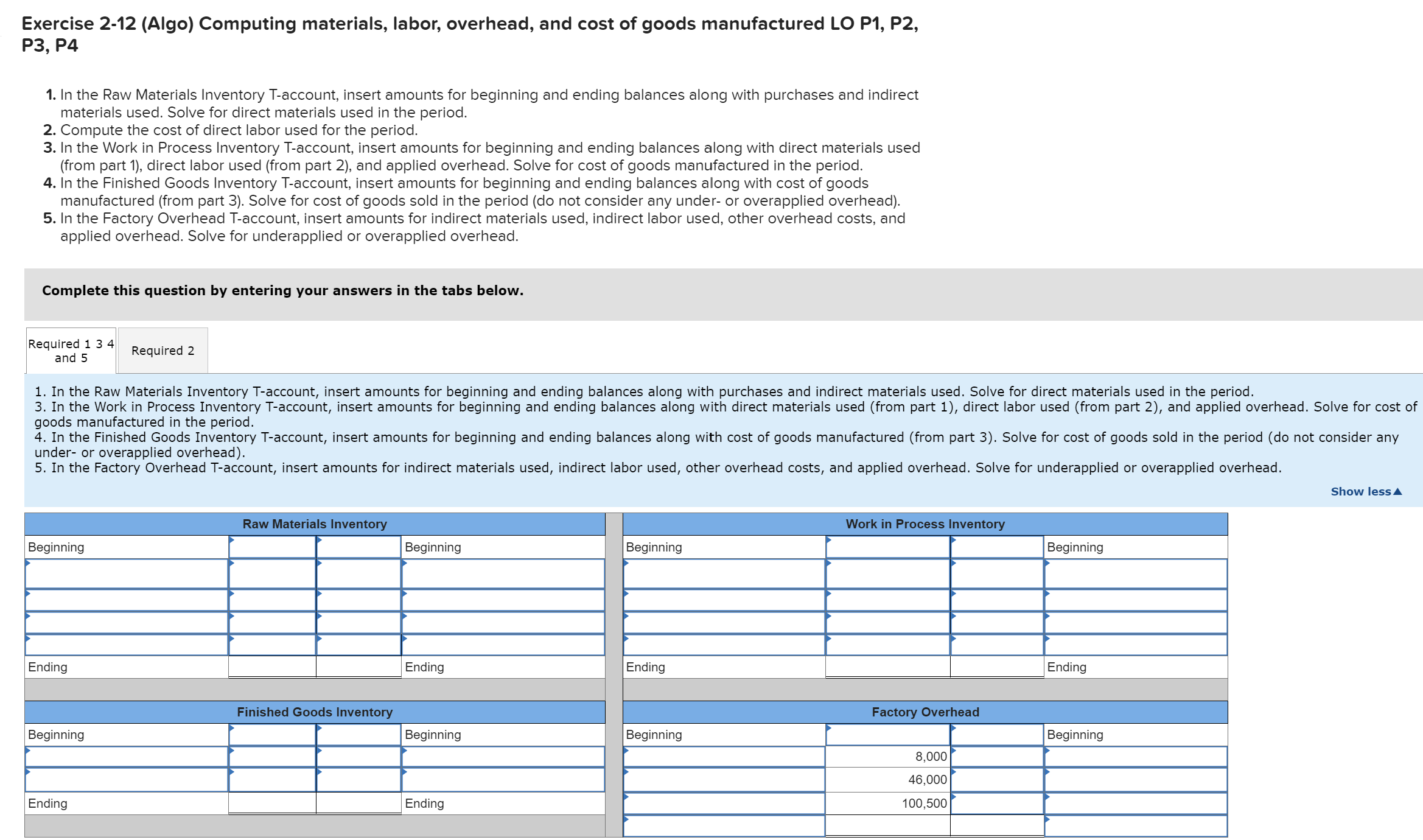 to answer questions. (Algo) [The following information applies to the questions displayed