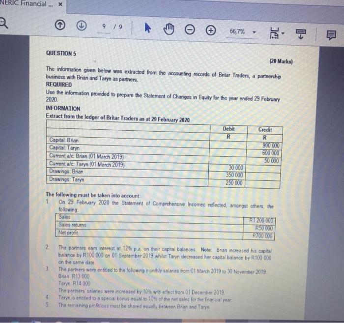  NERIC Financial X R 9 / 9 66,7% QUESTION 5 (20