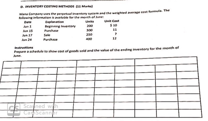  D. INVENTORY COSTING METHODS (11 Marks) Mana Company uses the perpetual
