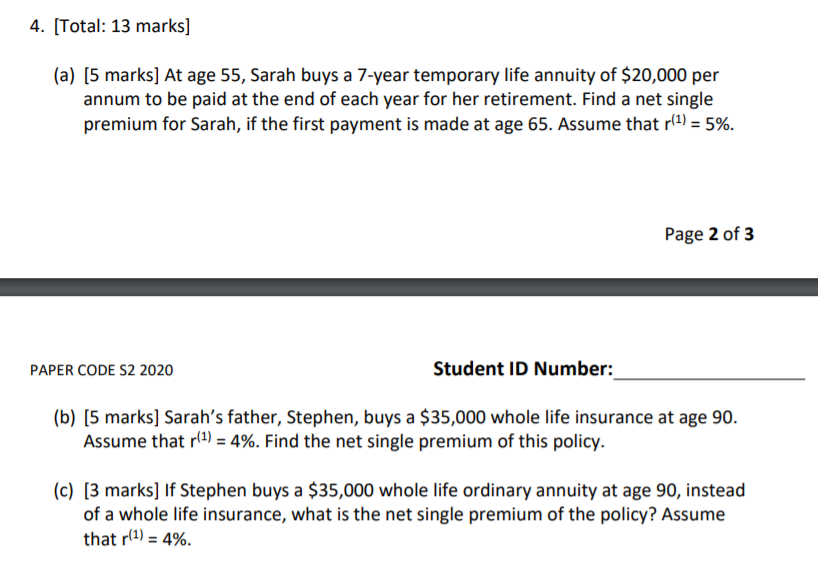  4. [Total: 13 marks] (a) [5 marks] At age 55, Sarah