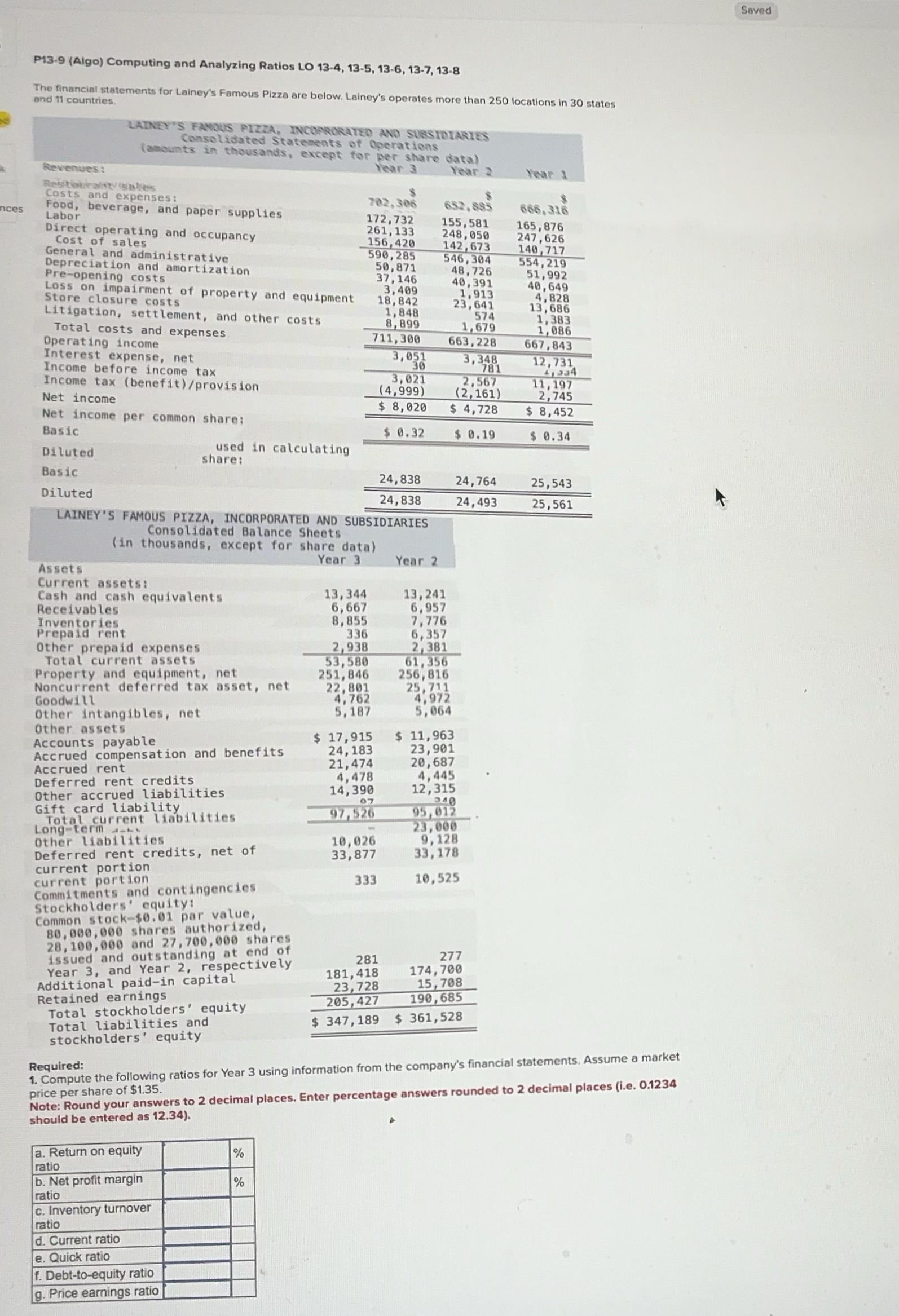  P13-9(Algo) Computing and Analyzing Ratios LO 13-4,13-5,13-6,13-7,13-8 The financial statements for