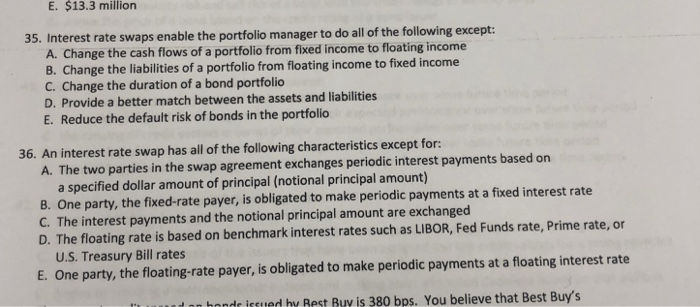  Please help me with35 and 36 E. $13.3 million 35. Interest