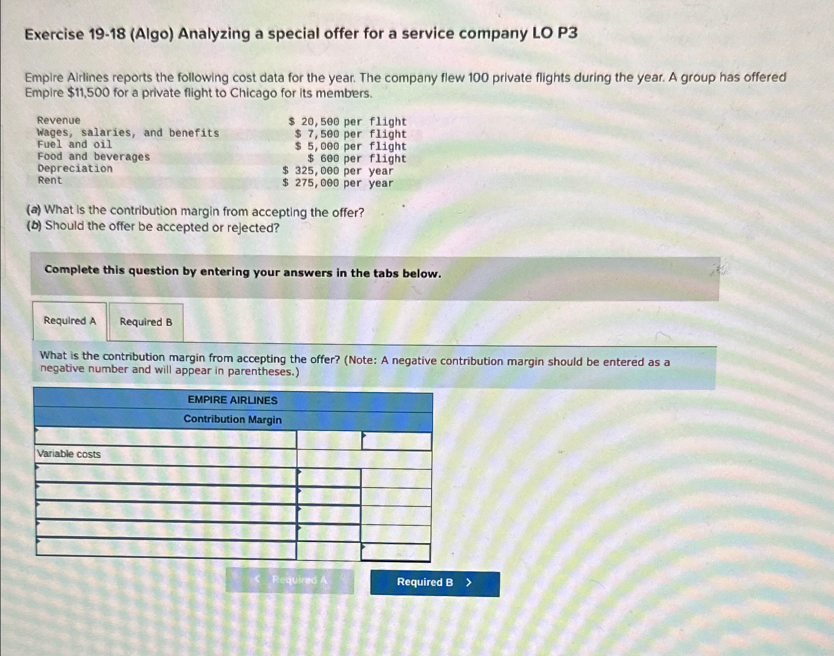  Exercise 19-18(Algo) Analyzing a special offer for a service company LO