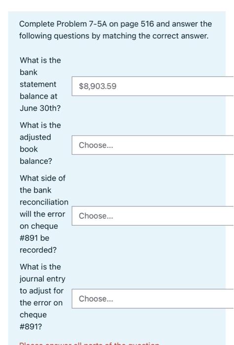  Complete Problem 7-5A on page 516 and answer the following questions