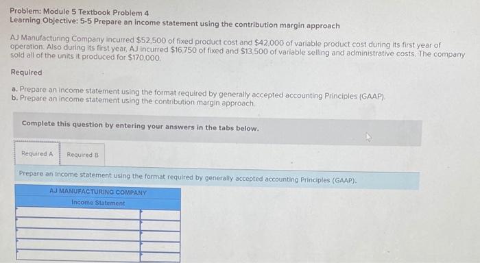  Problem: Module 5 Textbook Problem 4 Learning Objective: 5-5 Prepare an