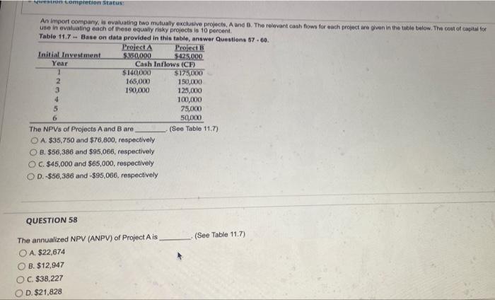  On completion Status An import company is evaluating two mutually exclusive