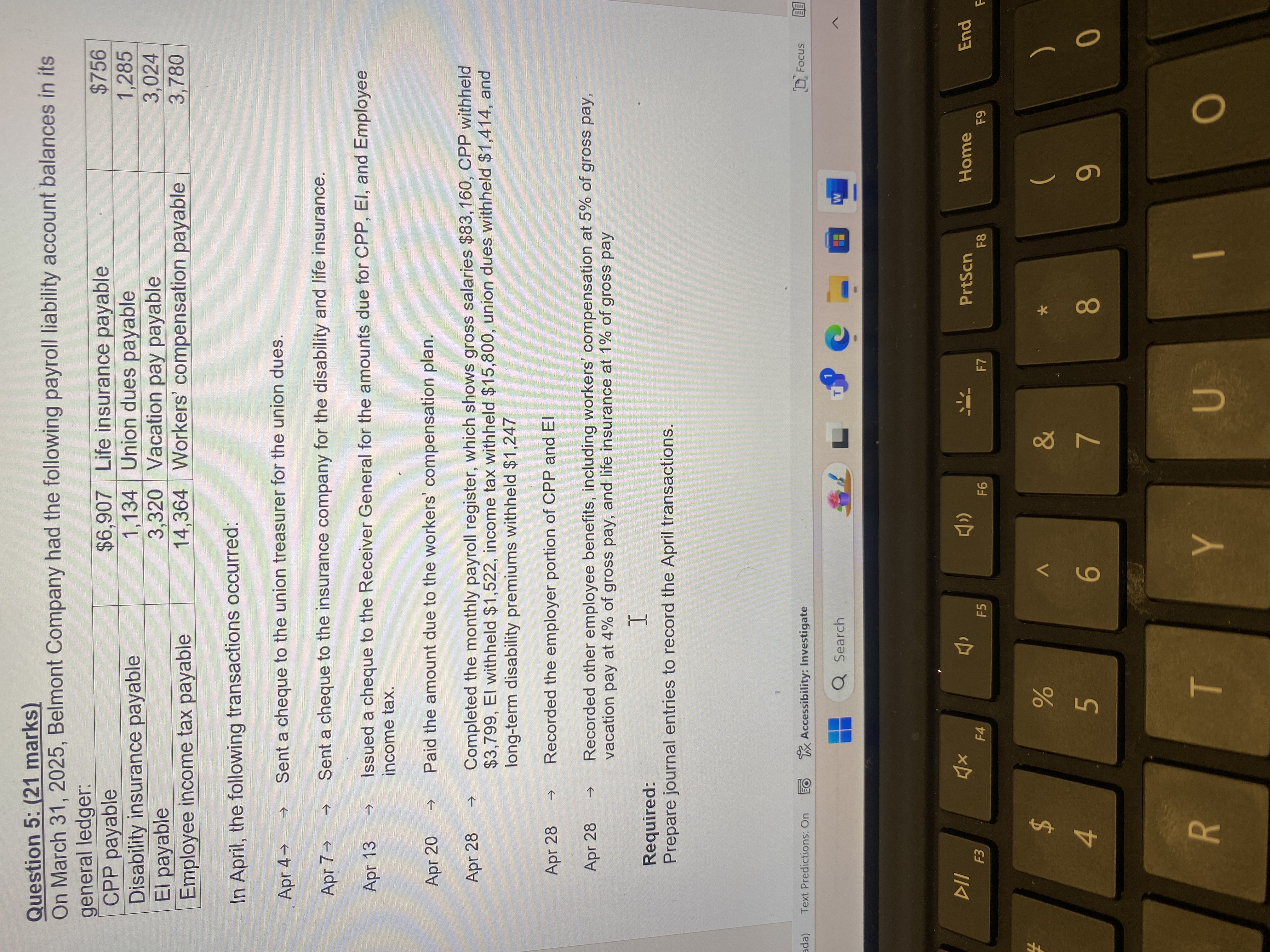  Question 5: (21 marks) On March 31,2025, Belmont Company had the