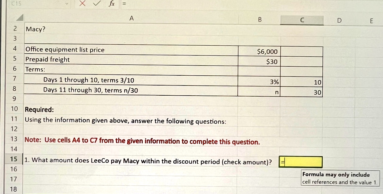 Excel formula as response( box) using cells A4 to c7 from the