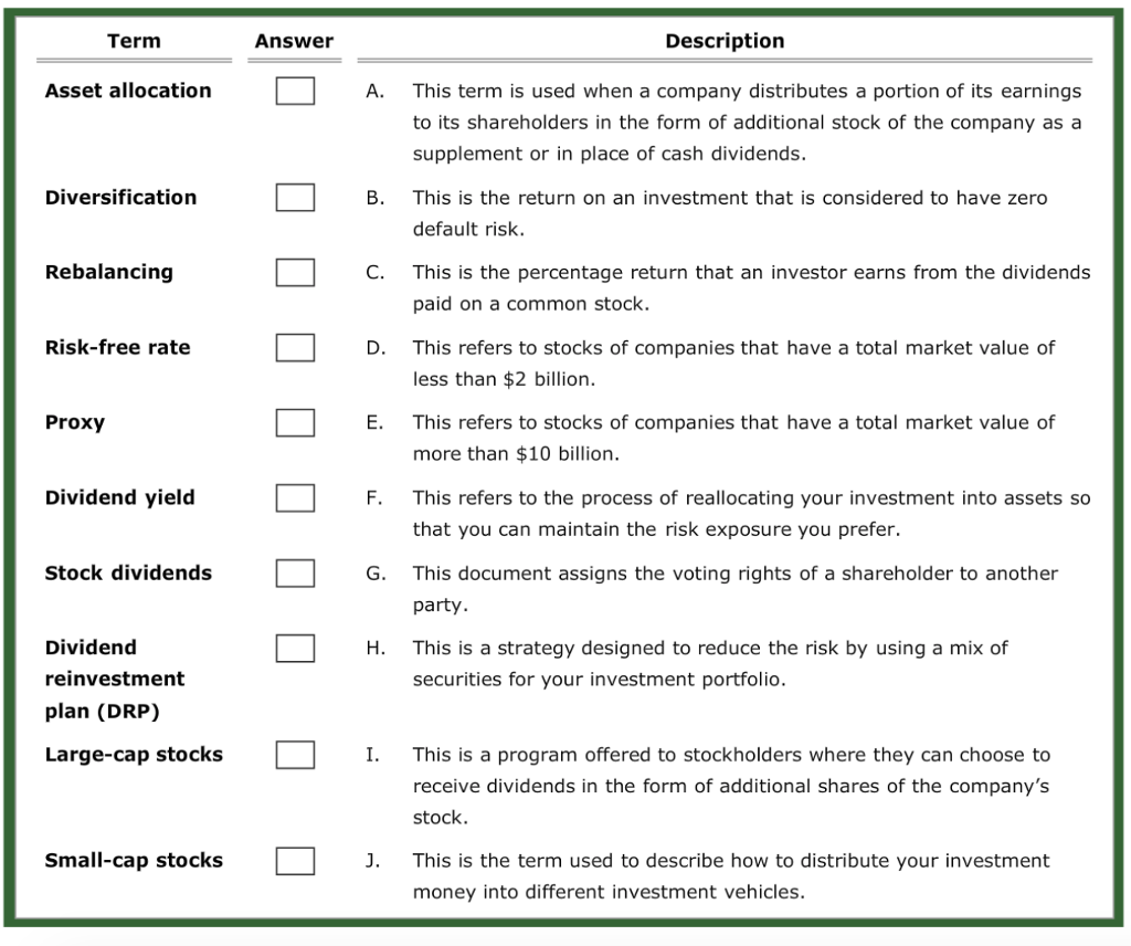  Term Answer Description Asset allocation A. This term is used when