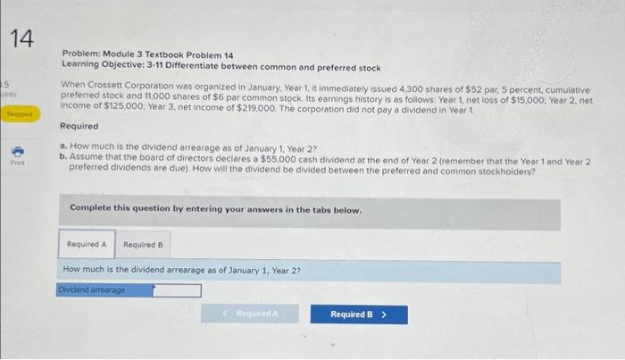  Problem: Module 3 Textbook Problem 14 Learning Objective: 3-11 Differentiate between