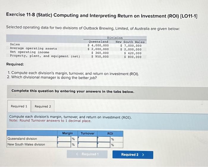  Exercise 11-8 (Static) Computing and Interpreting Return on Investment (ROI) [LO11-1]