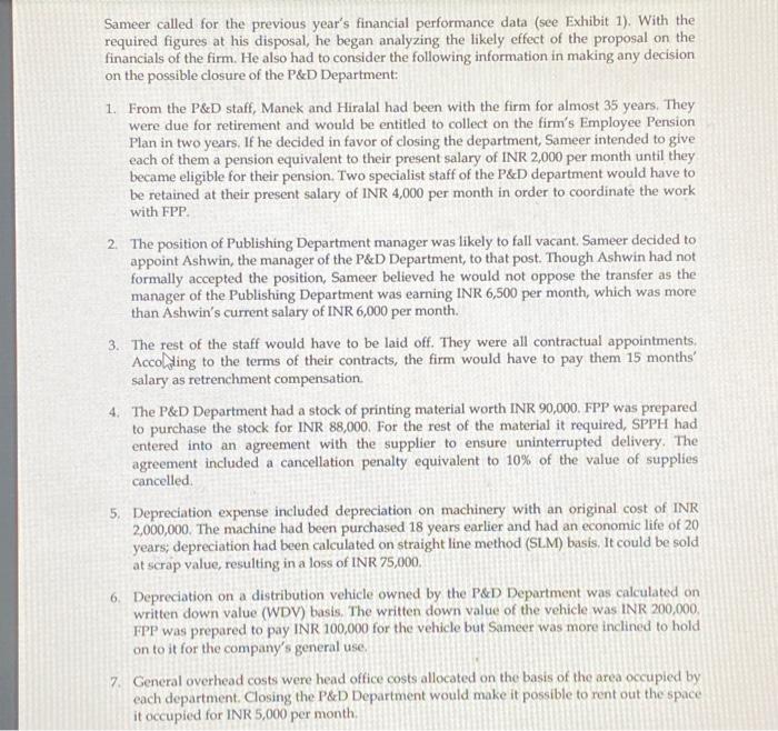 the financials of the firm. He also had to consider the following