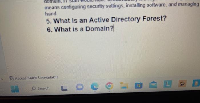  means configuring security settings, installing software, and managing hand. 5. What