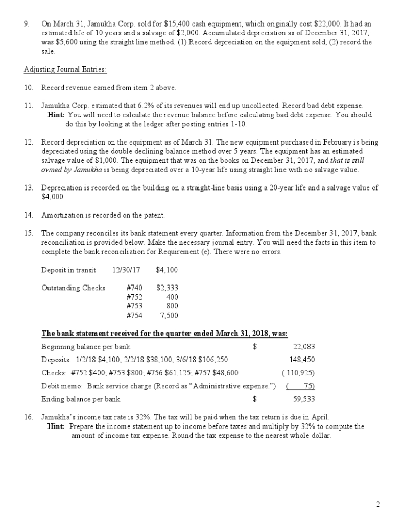 Corporati on prepares quarterly financial statements, ending March 31, 2018. The bal