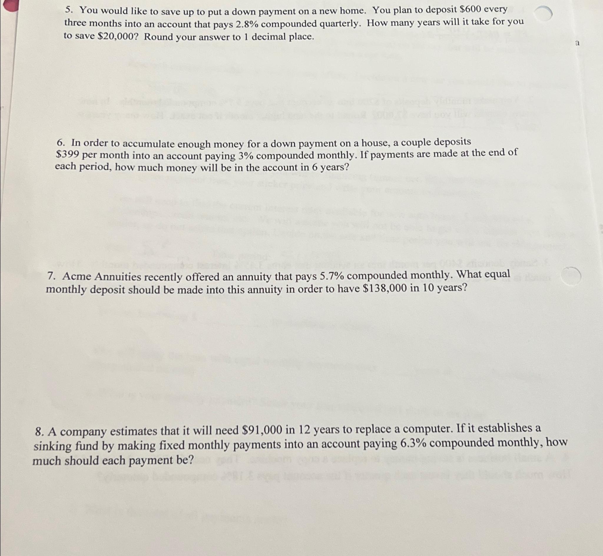  You would like to save up to put a down payment