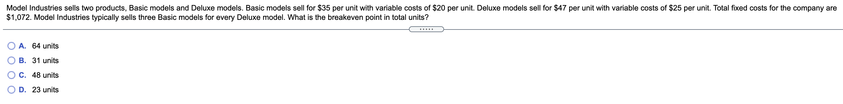  Model Industries sells two products, Basic models and Deluxe models. Basic