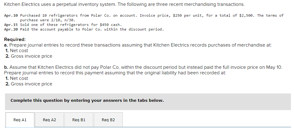  Kitchen Electrics uses a perpetual inventory system. The following are three