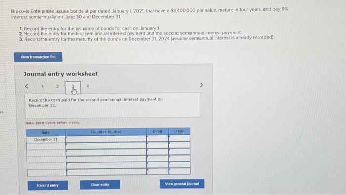 pay 9% interest semiannually on June 30 and December 31. 1. Record
