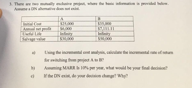  3There are two mutually exclusive project, where the basic information is