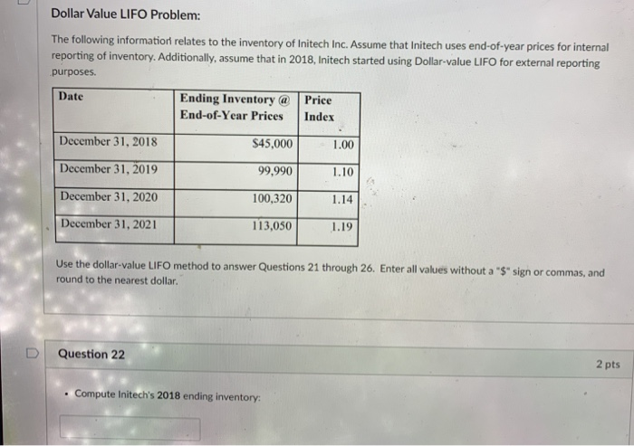  Dollar Value LIFO Problem: The following informatiori relates to the inventory