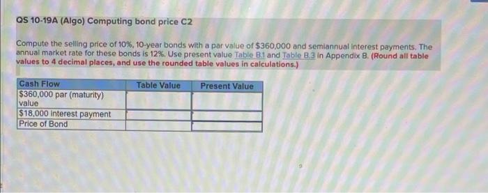  QS 10-19A (Algo) Computing bond price C2 Compute the selling price